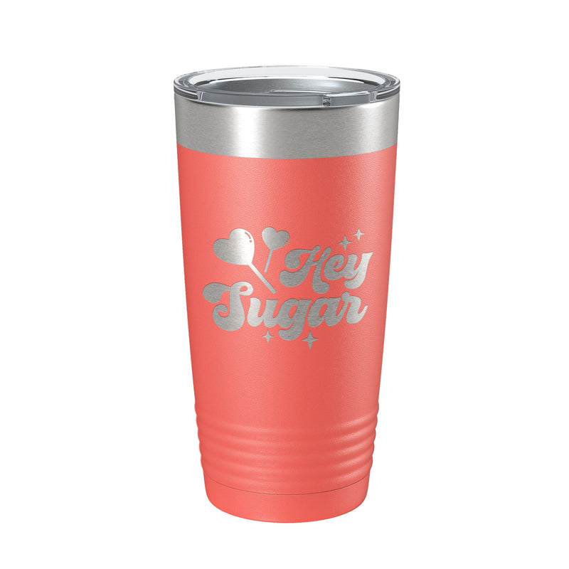 Hey Sugar Tumbler Valentine's Day Gift Travel Mug Insulated Laser Engraved Coffee Cup Retro 20 oz-21